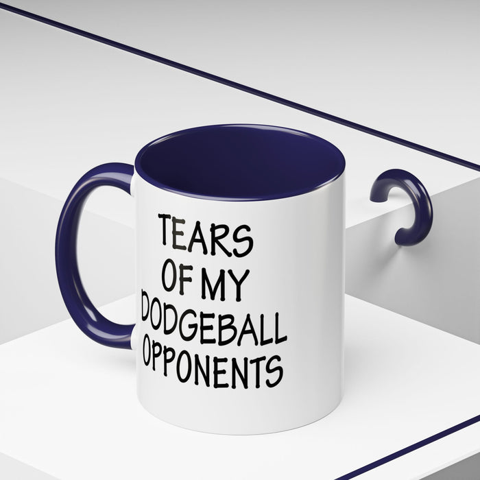 Dodgeball Gift, Dodgeball Coffee Mug, Dodgeball Player Gifts, Tears of My Dodgeball Opponents, Funny Mug, Dodgeball Coach Gift A0075-025A Accent Coffee Mug (11, 15oz)
