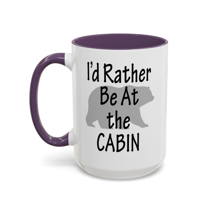 Coffee Mug, I'd Rather Be At The Cabin with a Bear Background Funny Mug Gift, 11oz, 15oz, Novelty Ceramic Tea Cup, Cabin Lover Gift, Bear