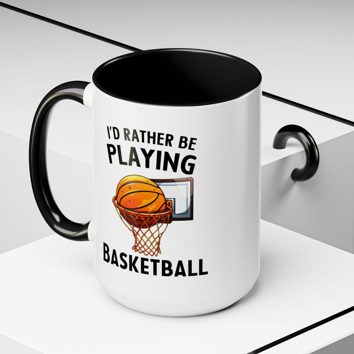 Mug I'd Rather Be Playing Basketball, 11oz