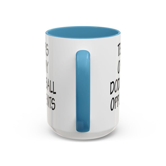 Dodgeball Gift, Dodgeball Coffee Mug, Dodgeball Player Gifts, Tears of My Dodgeball Opponents, Funny Mug, Dodgeball Coach Gift A0075-025A Accent Coffee Mug (11, 15oz)