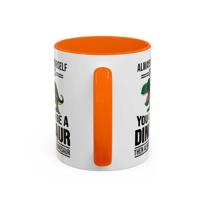 Dinosaur Fan Gift, Dinosaur Fan Mug, Dinosaur Lover Gift, Dinosaur Lover Mug, Dinosaur Mug, Dinosaur Gift, Funny Dinosaur Gift A0027-007A Accent Coffee Mug (11, 15oz)