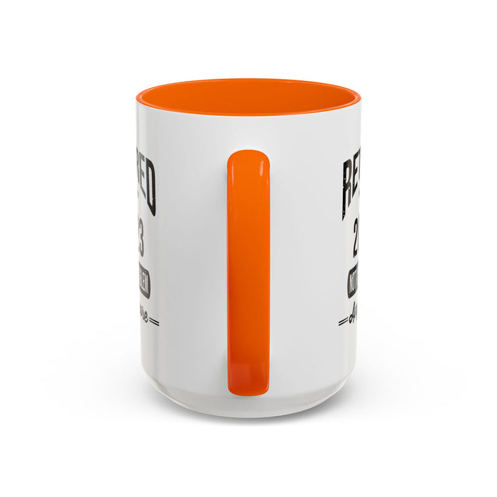 Retirement Mug - Retired 2023 Not My Problem - Coffee Mug - Funny Retirement Gift, Happy Retirement Mug, Colleague Retirement Gift A0037-01 Accent Coffee Mug (11, 15oz)