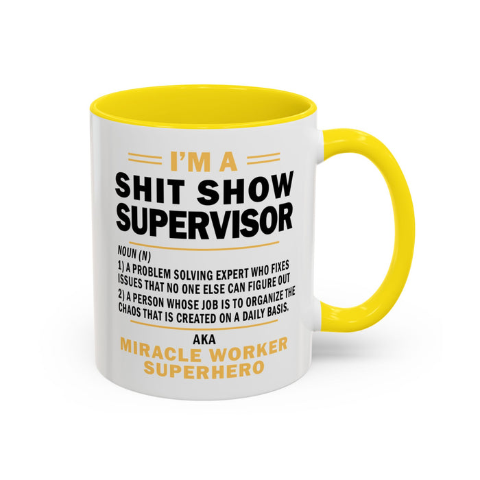 Shit Show Supervisor Mug, Shit Show Supervisor Gift, Shit Show Supervisor Cup, Shit Show Supervisor Coffee Cup, Shit Show Gifts A0049-006W Accent Coffee Mug (11, 15oz)