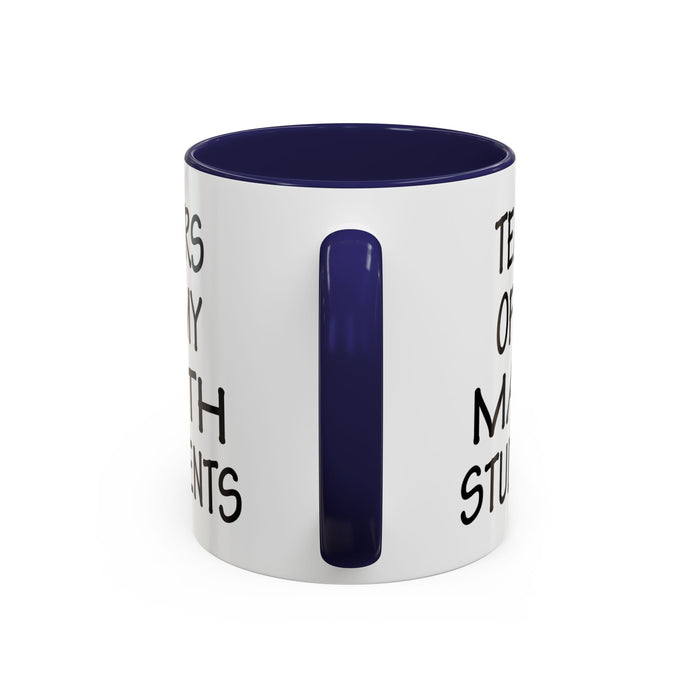 Math Teacher Mug, Funny Math Teacher Gifts, Math Teacher Coffee Mug, Tears of My Math Students Mug, Gift for Math Teacher A0075-006A