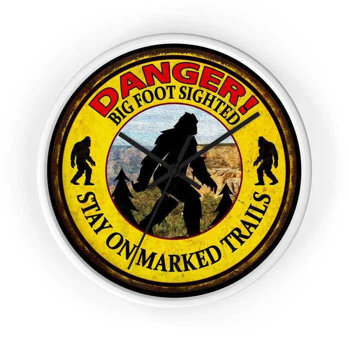 Big Foot Clock - Danger Big Foot Sighted Nearby Wall Clock