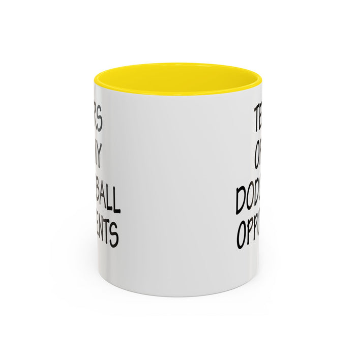 Dodgeball Gift, Dodgeball Coffee Mug, Dodgeball Player Gifts, Tears of My Dodgeball Opponents, Funny Mug, Dodgeball Coach Gift A0075-025A Accent Coffee Mug (11, 15oz)