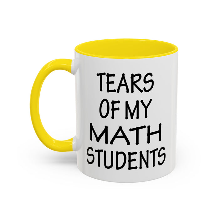 Math Teacher Mug, Funny Math Teacher Gifts, Math Teacher Coffee Mug, Tears of My Math Students Mug, Gift for Math Teacher A0075-006A