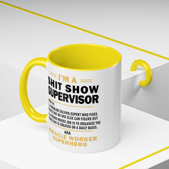 Shit Show Supervisor Mug, Shit Show Supervisor Gift, Shit Show Supervisor Cup, Shit Show Supervisor Coffee Cup, Shit Show Gifts A0049-006W Accent Coffee Mug (11, 15oz)