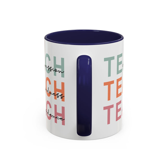Inspirational Teacher Mug: Teach Kindness, Compassion, ConfidencevAccent Coffee Mug (11, 15oz)