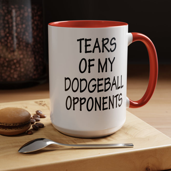 Dodgeball Gift, Dodgeball Coffee Mug, Dodgeball Player Gifts, Tears of My Dodgeball Opponents, Funny Mug, Dodgeball Coach Gift A0075-025A Accent Coffee Mug (11, 15oz)
