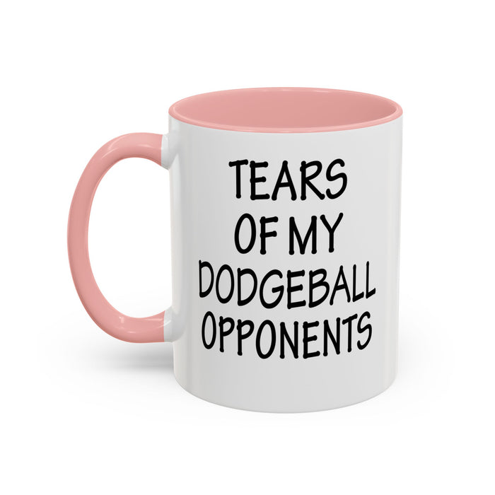 Dodgeball Gift, Dodgeball Coffee Mug, Dodgeball Player Gifts, Tears of My Dodgeball Opponents, Funny Mug, Dodgeball Coach Gift A0075-025A Accent Coffee Mug (11, 15oz)