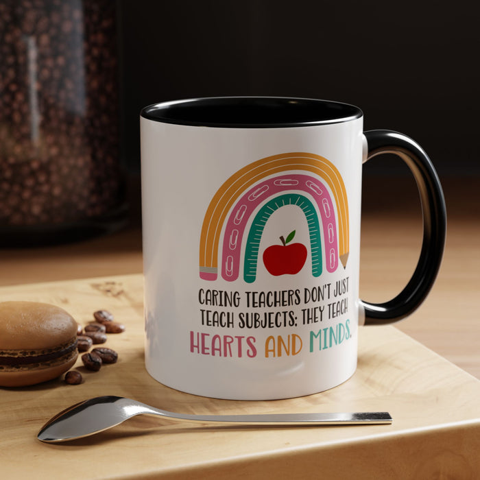 Teachers Teaching Hearts and Minds - Ceramic Mug for Teacher Appreciation A0005-005A