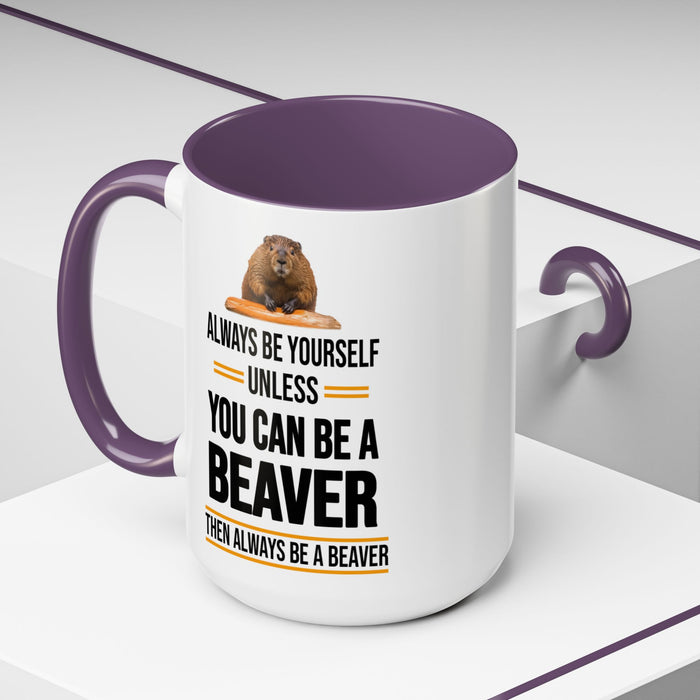 Funny Beaver Mug. Be A Beaver Gift. Beaver Lover Gift. Beaver Mug. Beaver Lover Mug. Present Gift for Beaver Lover. Coffee Mug A0026-01 Accent Coffee Mug (11, 15oz)