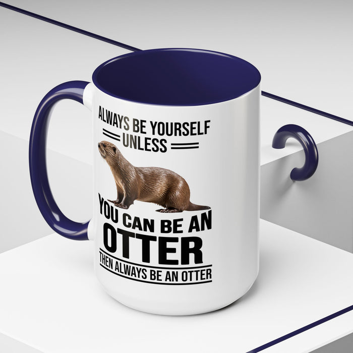 Funny Otter Mug. Be An Otter Gift. Otter Lover Gift. Otter Lover Mug. Present Gift for Otter Lover, Coffee Mug, Otter Mug 11-A0027-008A Accent Coffee Mug (11, 15oz)