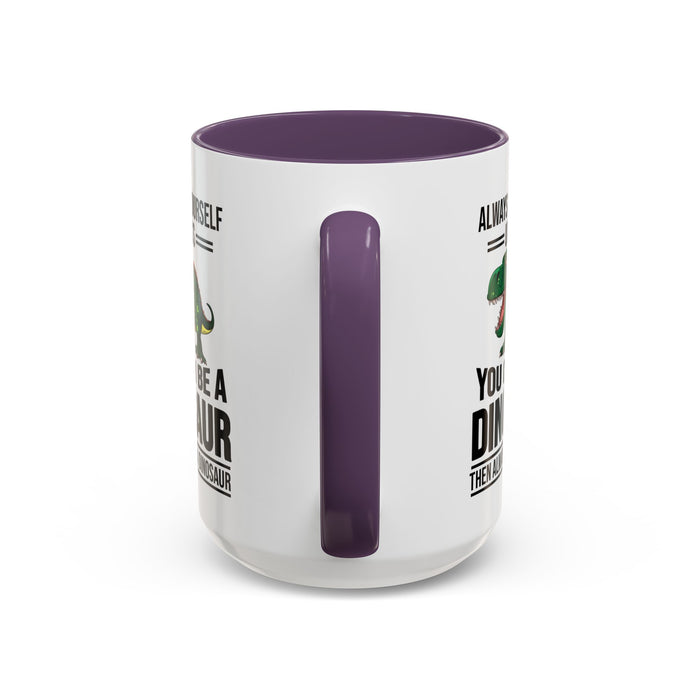 Dinosaur Fan Gift, Dinosaur Fan Mug, Dinosaur Lover Gift, Dinosaur Lover Mug, Dinosaur Mug, Dinosaur Gift, Funny Dinosaur Gift A0027-007A Accent Coffee Mug (11, 15oz)