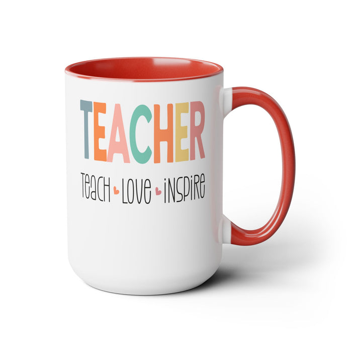 Teach Love Inspire - Ceramic Coffee Mug, Coffee Cup, Teacher Mug, Teacher Travel Mug, Teacher Appreciation Gift