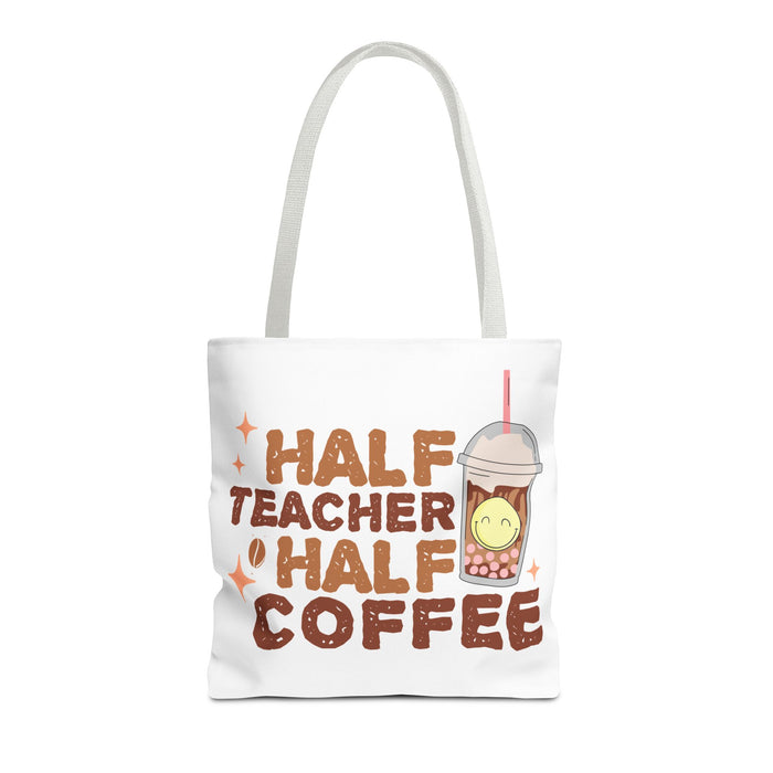 Funny Teacher Tote Bag - Half Teacher Half Coffee Design
