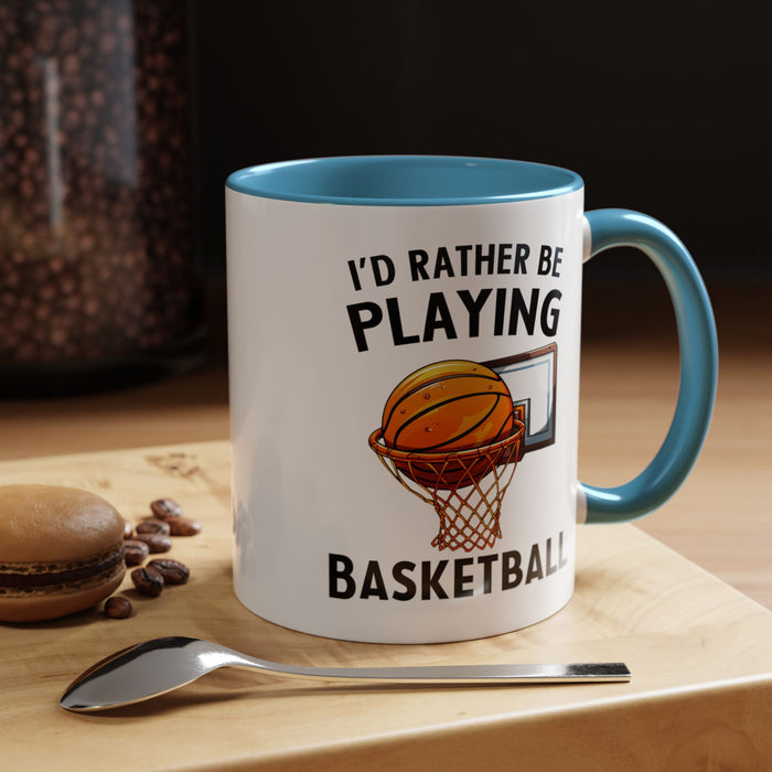 Mug I'd Rather Be Playing Basketball, 11oz