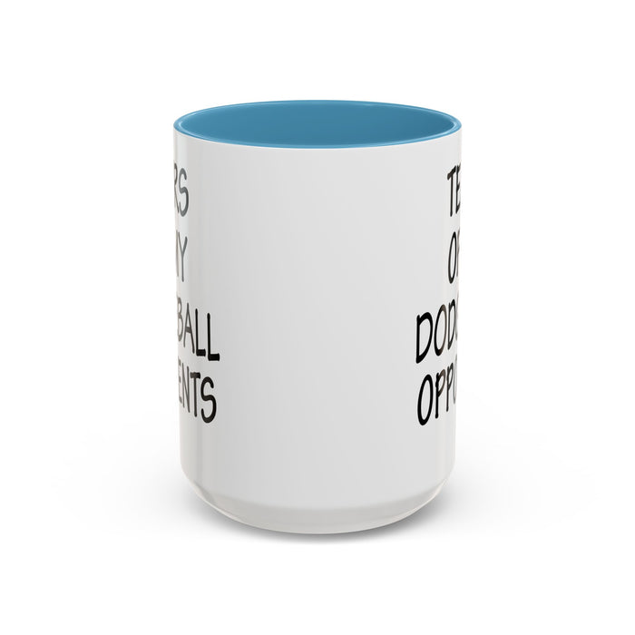 Dodgeball Gift, Dodgeball Coffee Mug, Dodgeball Player Gifts, Tears of My Dodgeball Opponents, Funny Mug, Dodgeball Coach Gift A0075-025A Accent Coffee Mug (11, 15oz)