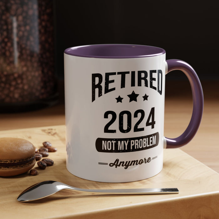 Retirement Mug - Retired 2024 Not My Problem - Coffee Mug - Funny Retirement Gift, Happy Retirement Mug, Colleague Retirement Gift A0037-01 Accent Coffee Mug (11, 15oz)