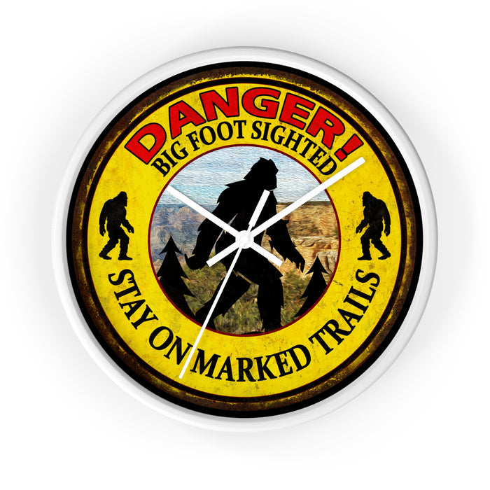 Big Foot Clock - Danger Big Foot Sighted Nearby Wall Clock