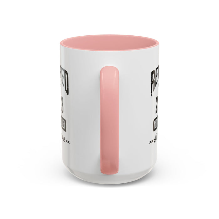 Retirement Mug - Retired 2023 Not My Problem - Coffee Mug - Funny Retirement Gift, Happy Retirement Mug, Colleague Retirement Gift A0037-01 Accent Coffee Mug (11, 15oz)
