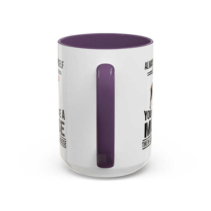 Always Be Yourself Unless You Can Be A Moose Then Always Be A Moose, Coffee Mug, Moose Mug, Funny Moose Gift, Moose Lover Gift A0027-006A A0026-01 Accent Coffee Mug (11, 15oz)
