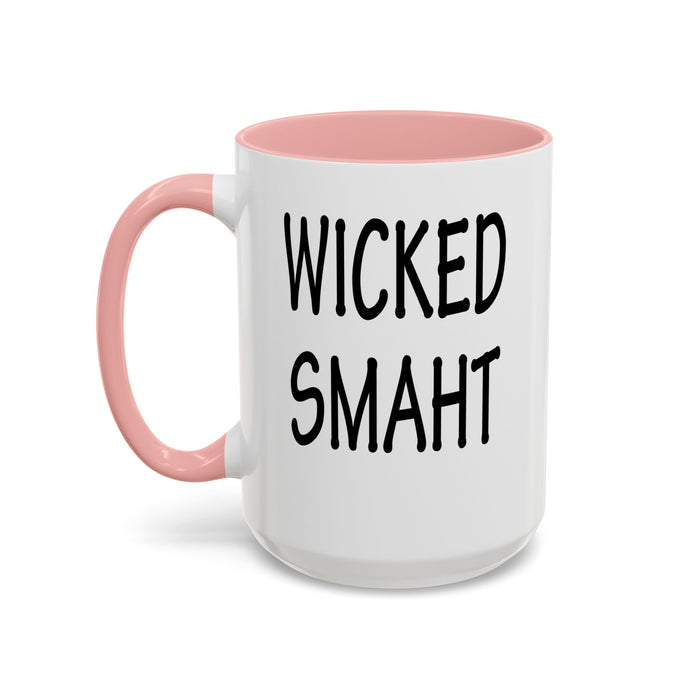 Coffee Mug, Wicked Smaht Boston Accent Gift Mug, Funny Tea Cup, Sarcastic Quote Ceramic Mug, Unique Present for Coffee Lovers, Novelty