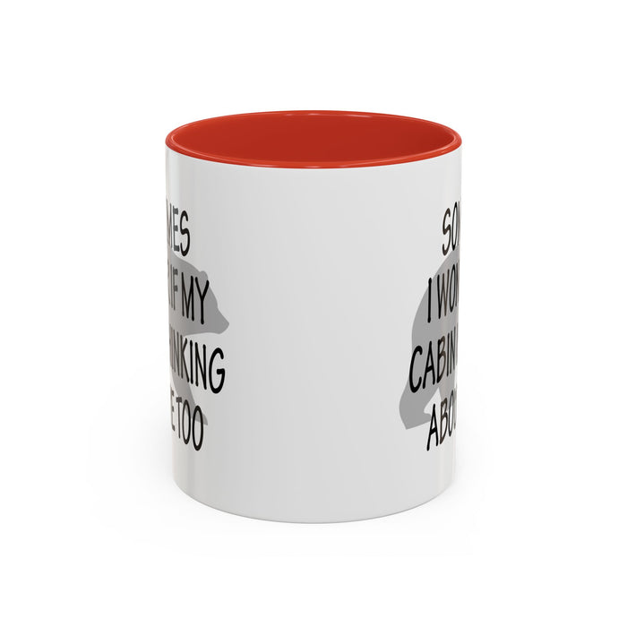 Coffee Mug, Cabin Thinking About Me, Bear Gift, Funny Tea Cup, Novelty Drinkware