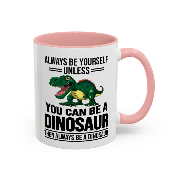 Dinosaur Fan Gift, Dinosaur Fan Mug, Dinosaur Lover Gift, Dinosaur Lover Mug, Dinosaur Mug, Dinosaur Gift, Funny Dinosaur Gift A0027-007A Accent Coffee Mug (11, 15oz)