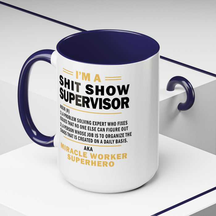 Shit Show Supervisor Mug, Shit Show Supervisor Gift, Shit Show Supervisor Cup, Shit Show Supervisor Coffee Cup, Shit Show Gifts A0049-006W Accent Coffee Mug (11, 15oz)