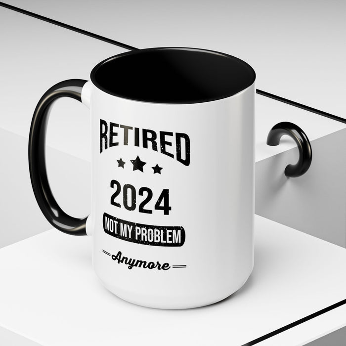 Retirement Mug - Retired 2024 Not My Problem - Coffee Mug - Funny Retirement Gift, Happy Retirement Mug, Colleague Retirement Gift A0037-01 Accent Coffee Mug (11, 15oz)