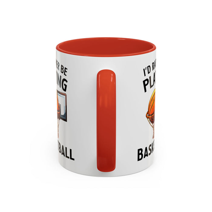 Mug I'd Rather Be Playing Basketball, 11oz