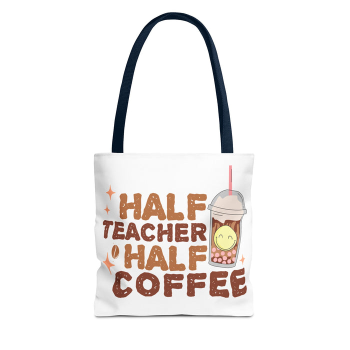 Funny Teacher Tote Bag - Half Teacher Half Coffee Design
