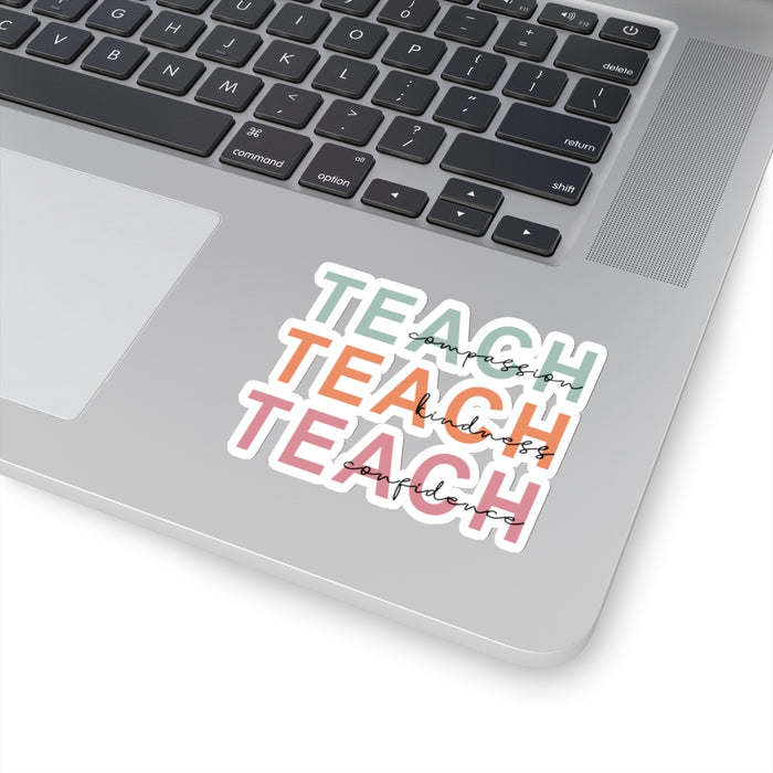 Inspirational Sticker Set: Teach Kindness, Compassion, Confidence Kiss-Cut Stickers