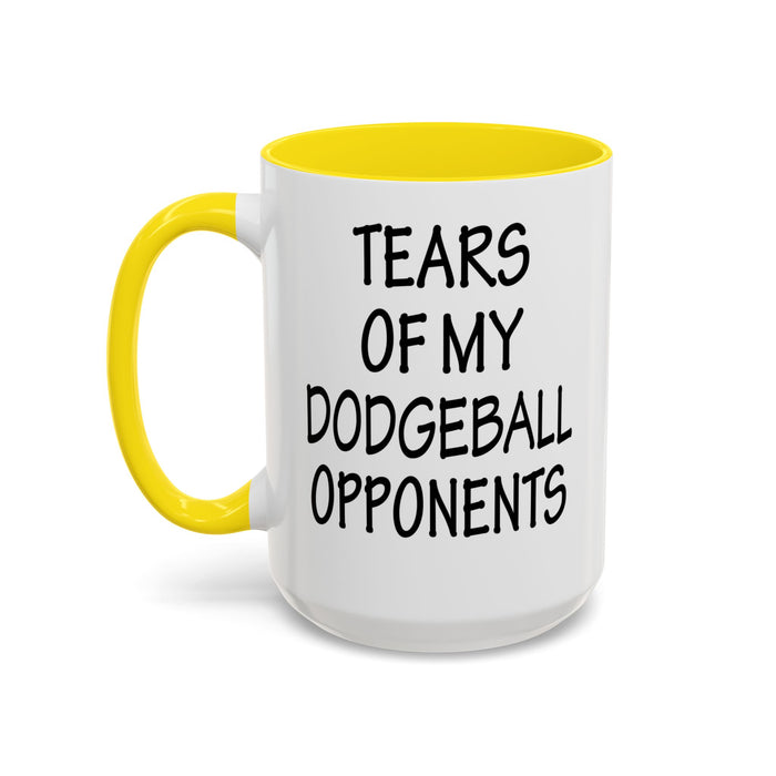 Dodgeball Gift, Dodgeball Coffee Mug, Dodgeball Player Gifts, Tears of My Dodgeball Opponents, Funny Mug, Dodgeball Coach Gift A0075-025A Accent Coffee Mug (11, 15oz)