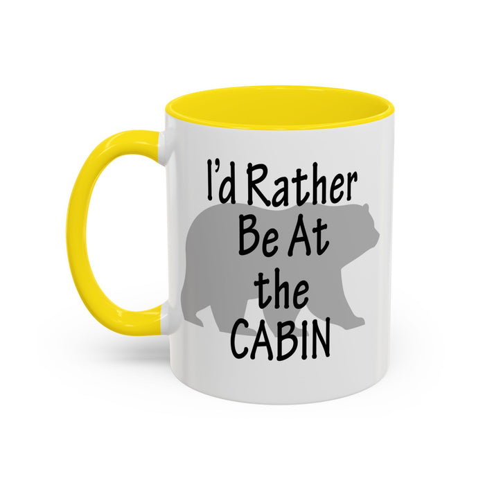 Coffee Mug, I'd Rather Be At The Cabin with a Bear Background Funny Mug Gift, 11oz, 15oz, Novelty Ceramic Tea Cup, Cabin Lover Gift, Bear