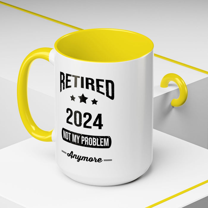 Retirement Mug - Retired 2024 Not My Problem - Coffee Mug - Funny Retirement Gift, Happy Retirement Mug, Colleague Retirement Gift A0037-01 Accent Coffee Mug (11, 15oz)