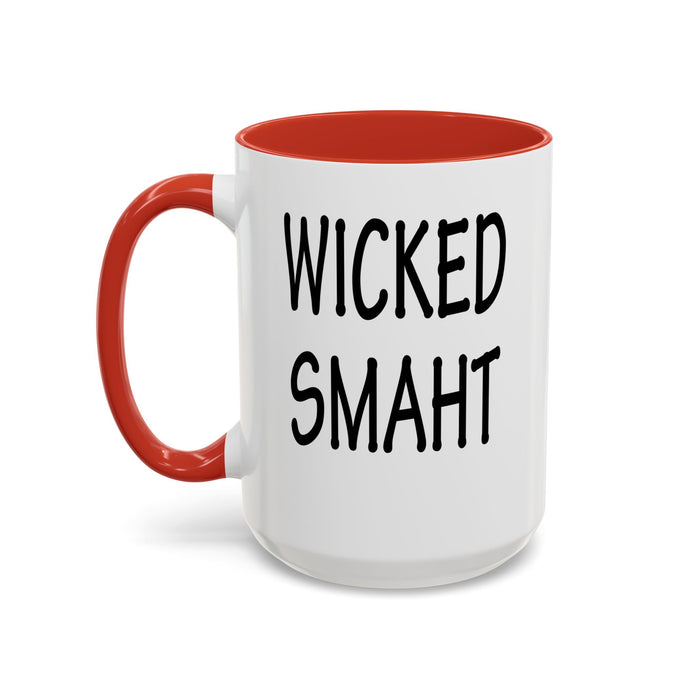 Coffee Mug, Wicked Smaht Boston Accent Gift Mug, Funny Tea Cup, Sarcastic Quote Ceramic Mug, Unique Present for Coffee Lovers, Novelty