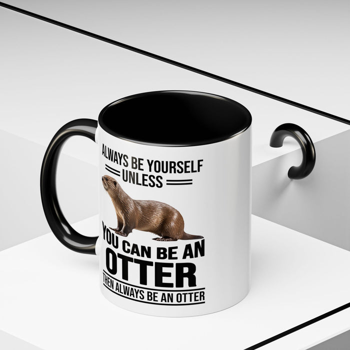 Funny Otter Mug. Be An Otter Gift. Otter Lover Gift. Otter Lover Mug. Present Gift for Otter Lover, Coffee Mug, Otter Mug 11-A0027-008A Accent Coffee Mug (11, 15oz)
