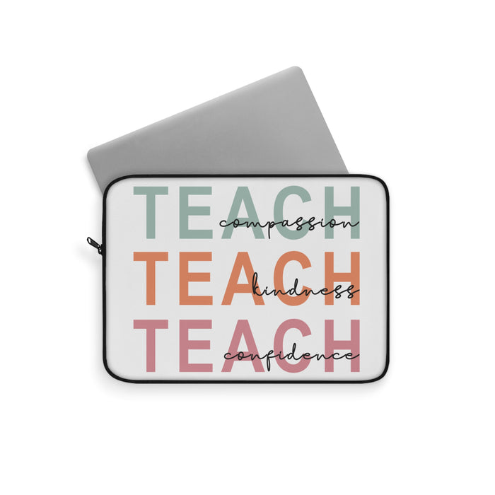 Laptop Sleeve Teach Kindness, Compassion, and Confidence Teacher Inspiration