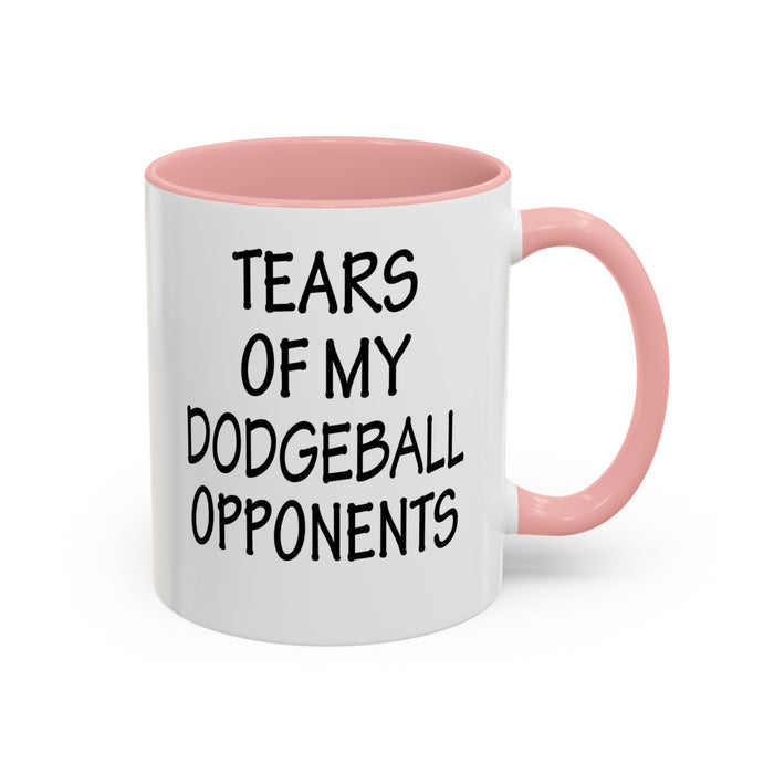 Dodgeball Gift, Dodgeball Coffee Mug, Dodgeball Player Gifts, Tears of My Dodgeball Opponents, Funny Mug, Dodgeball Coach Gift A0075-025A Accent Coffee Mug (11, 15oz)