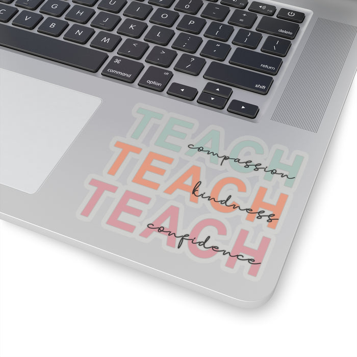 Inspirational Sticker Set: Teach Kindness, Compassion, Confidence Kiss-Cut Stickers