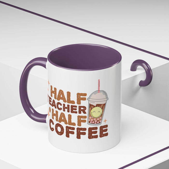 Funny Teacher Mug - Half Teacher Half Coffee Ceramic Cup Accent Coffee Mug (11, 15oz)