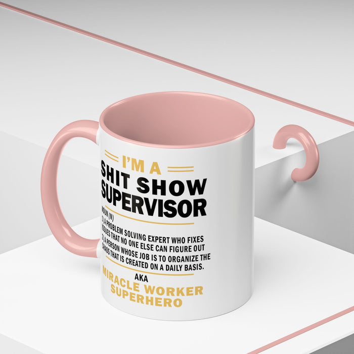 Shit Show Supervisor Mug, Shit Show Supervisor Gift, Shit Show Supervisor Cup, Shit Show Supervisor Coffee Cup, Shit Show Gifts A0049-006W Accent Coffee Mug (11, 15oz)