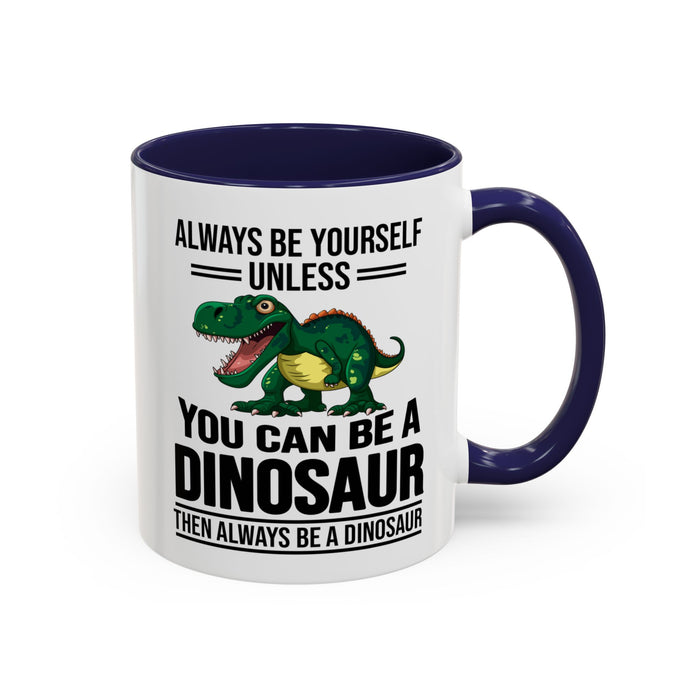 Dinosaur Fan Gift, Dinosaur Fan Mug, Dinosaur Lover Gift, Dinosaur Lover Mug, Dinosaur Mug, Dinosaur Gift, Funny Dinosaur Gift A0027-007A Accent Coffee Mug (11, 15oz)