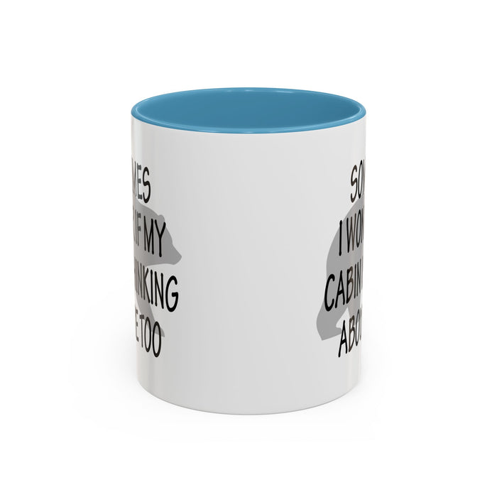 Coffee Mug, Cabin Thinking About Me, Bear Gift, Funny Tea Cup, Novelty Drinkware