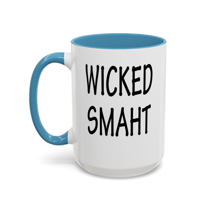 Coffee Mug, Wicked Smaht Boston Accent Gift Mug, Funny Tea Cup, Sarcastic Quote Ceramic Mug, Unique Present for Coffee Lovers, Novelty