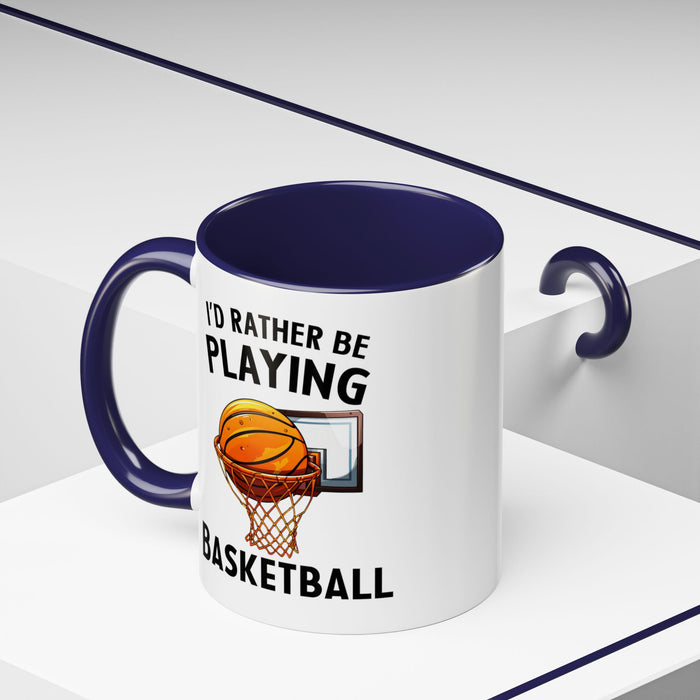 Mug I'd Rather Be Playing Basketball, 11oz