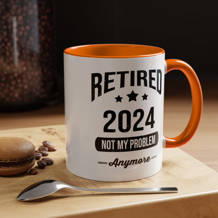 Retirement Mug - Retired 2024 Not My Problem - Coffee Mug - Funny Retirement Gift, Happy Retirement Mug, Colleague Retirement Gift A0037-01 Accent Coffee Mug (11, 15oz)